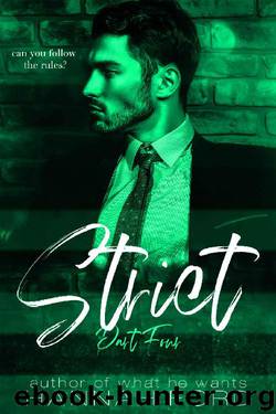 Strict (Part Four) by Hannah Ford