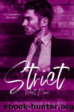 Strict (Part Nine) by Hannah Ford