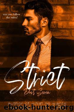 Strict (Part Seven) by Hannah Ford