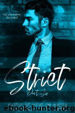 Strict (Part Six) by Hannah Ford