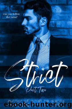 Strict (Part Two) by Hannah Ford