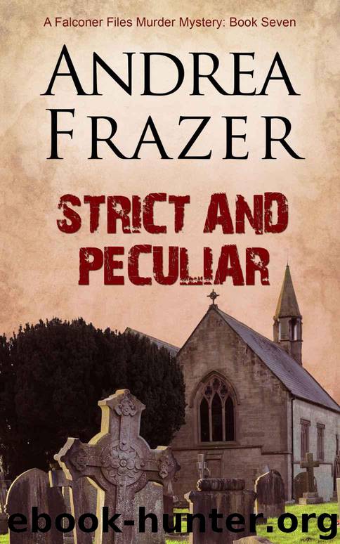 Strict and Peculiar (The Falconer Files Book 7) by Frazer Andrea