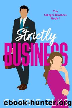 Strictly Business (The Salinger Brothers #1) by Carrie Elks