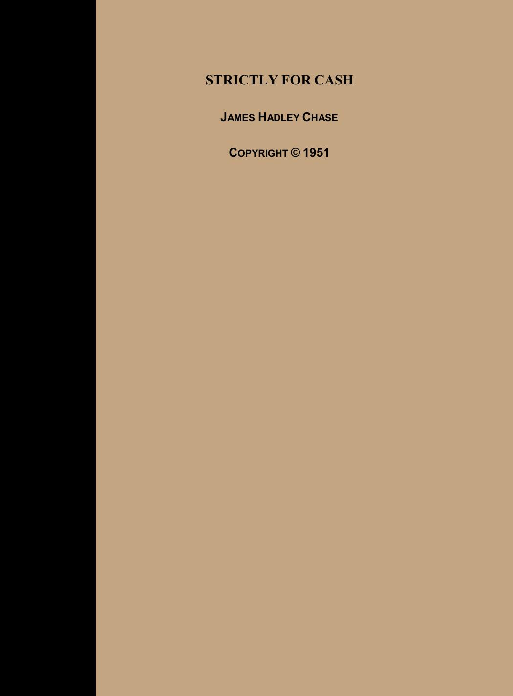 Strictly For Cash by James Hadley Chase