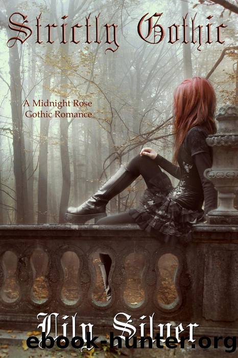 Strictly Gothic by Lily Silver