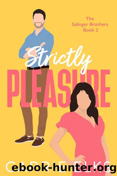 Strictly Pleasure (The Salinger Brothers #2) by Carrie Elks