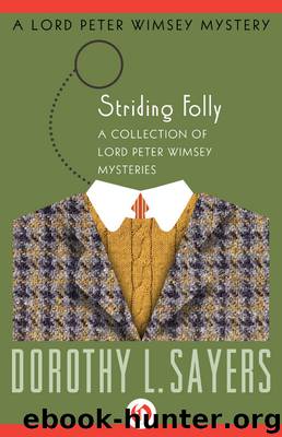 Striding Folly by Dorothy L. Sayers