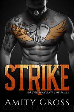 Strike (The Beat and The Pulse #10) by Amity Cross