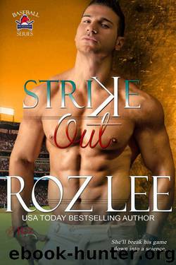 Strike Out: Mustangs Baseball #6 by Roz Lee