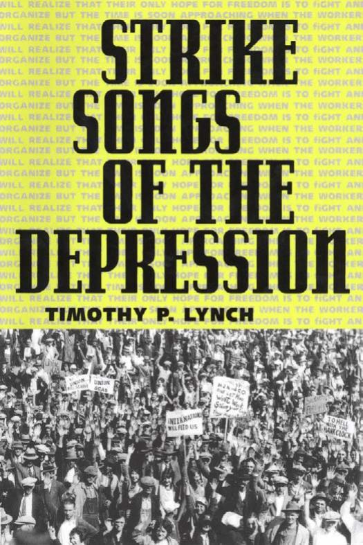 Strike Songs of the Depression by Lynch Timothy P