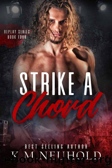 Strike a Chord (Replay Book 4) by K.M. Neuhold