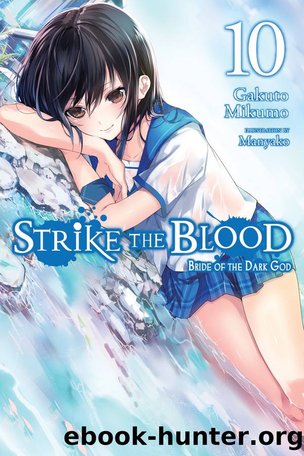 Strike the Blood, Vol. 10: Bride of the Dark God by Gakuto Mikumo and Manyako