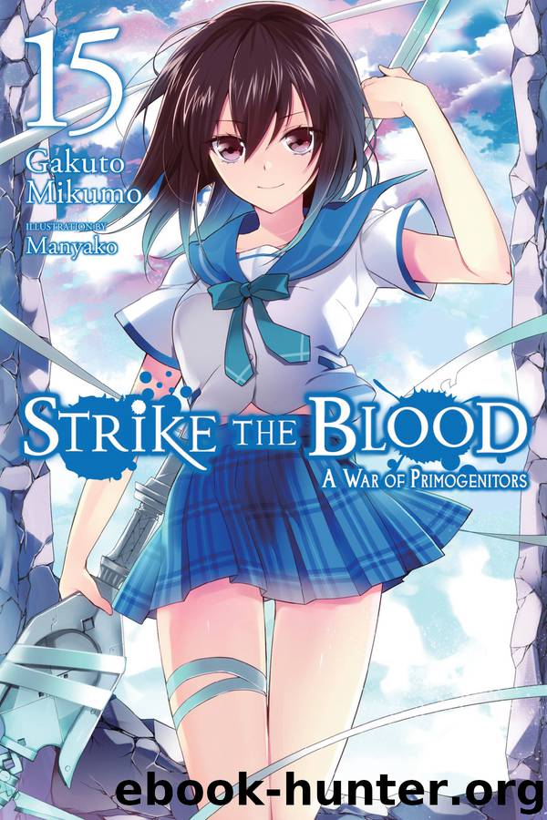 Strike the Blood, Vol. 15 by Gakuto Mikumo and Manyako