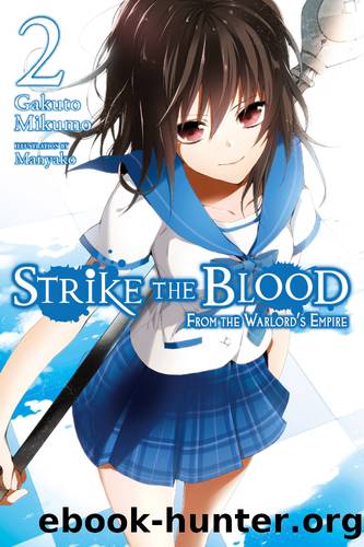 Strike the Blood, Vol. 2: From the Warlord's Empire by Gakuto Mikumo