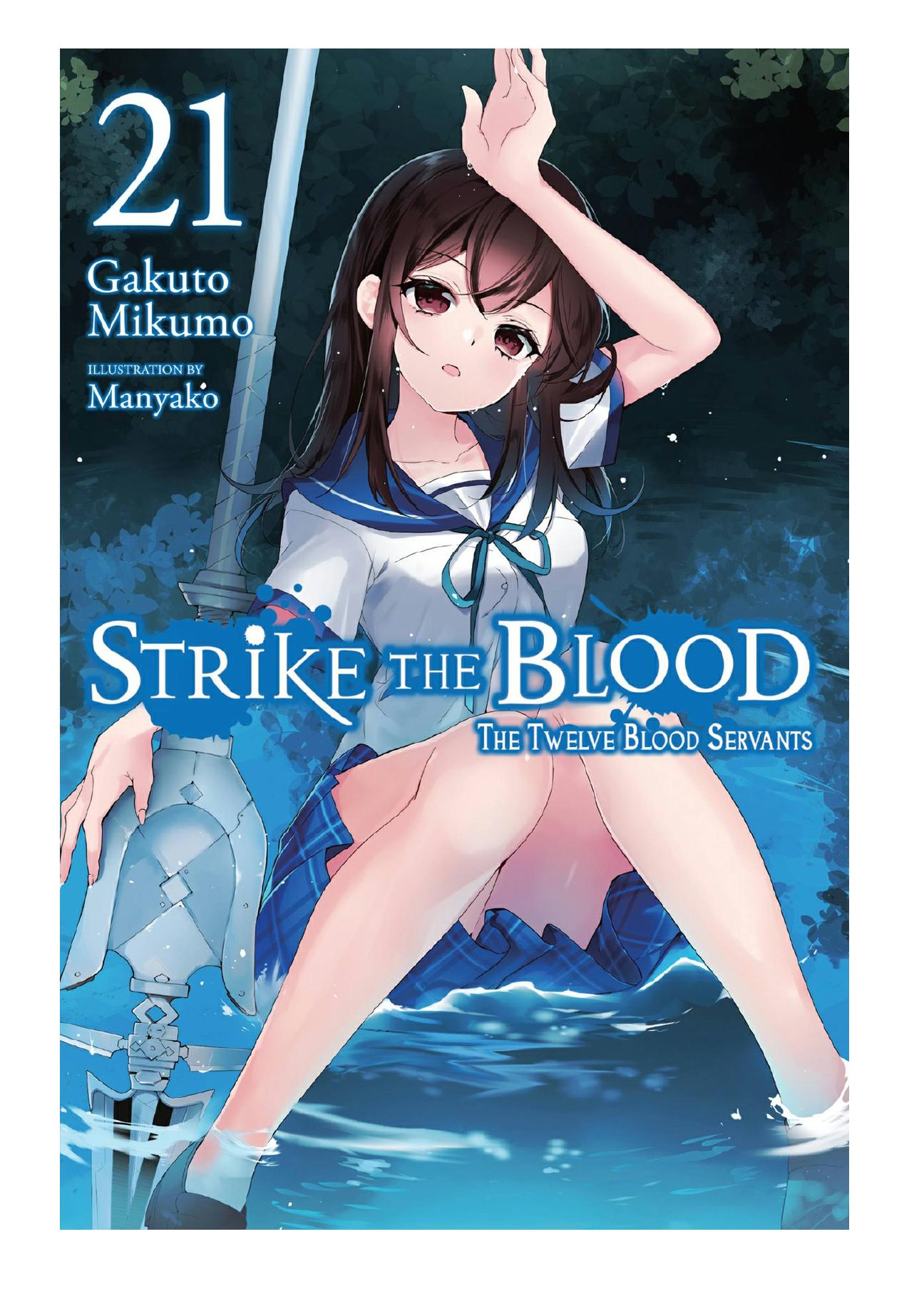 Strike the Blood, Vol. 21: The Twelve Blood Servants by Gakuto Mikumo & Manyako