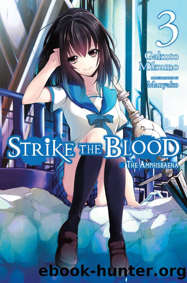 Strike the Blood, Vol. 3: The Amphisbaena by Gakuto Mikumo and Manyako