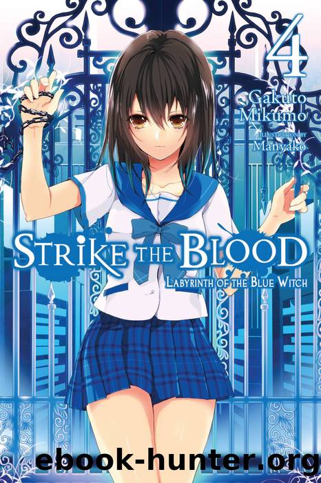 Strike the Blood, Vol. 4: Labyrinth of the Blue Witch by Gakuto Mikumo and Manyako