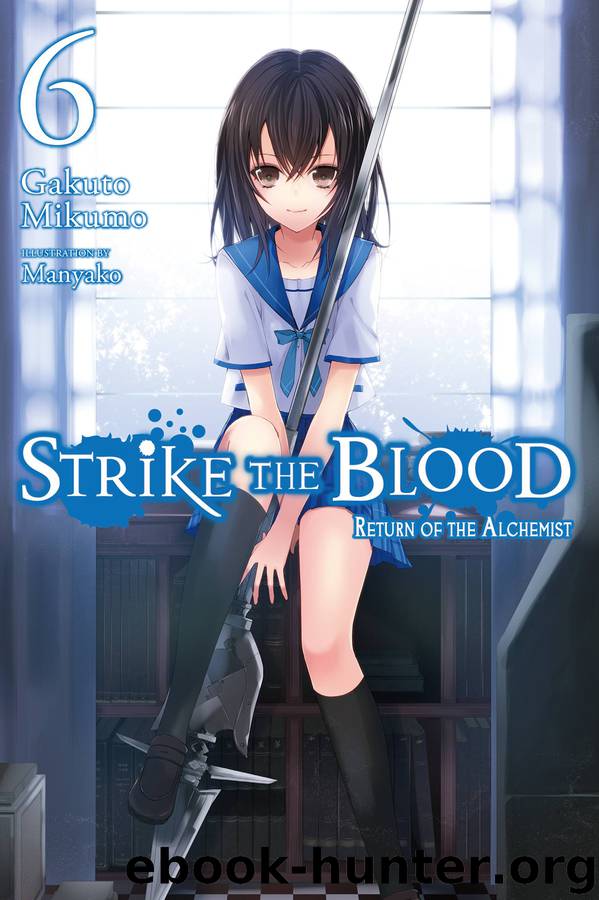 Strike the Blood, Vol. 6: Return of the Alchemist by Manyako & Gakuto Mikumo