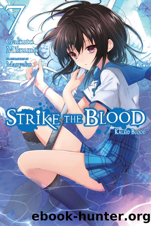 Strike the Blood, Vol. 7: Kaleid Blood by Gakuto Mikumo and Manyako