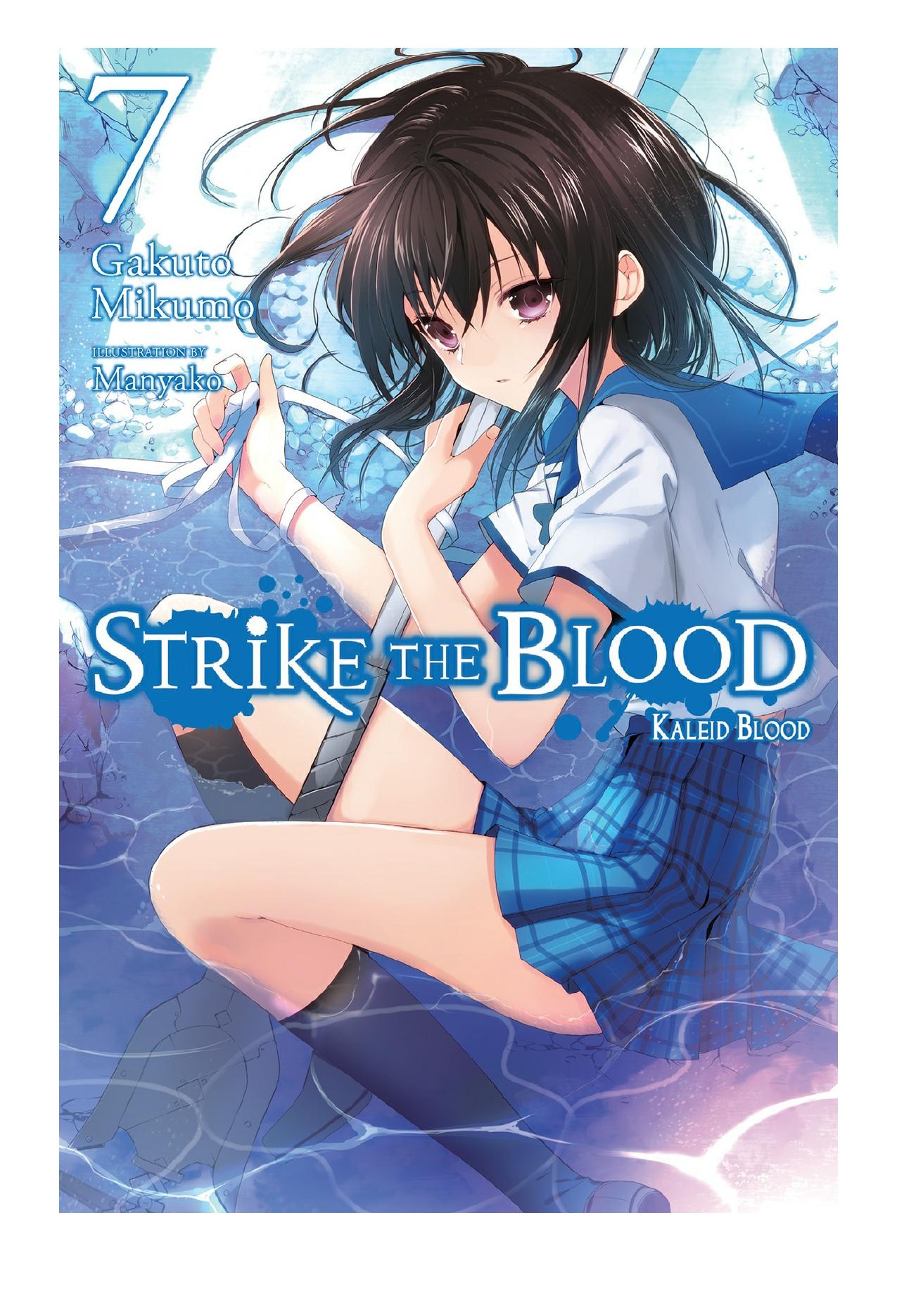 Strike the Blood, Vol. 7: Kaleid Blood by Gakuto Mikumo