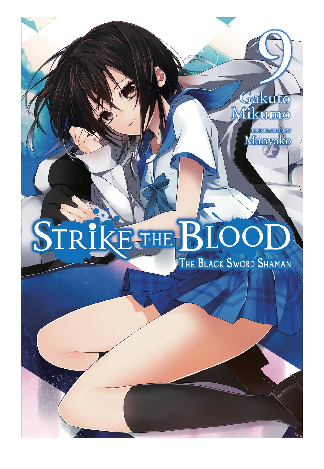 Strike the Blood, Vol. 9: The Black Sword Shaman by Gakuto Mikumo & Manyako