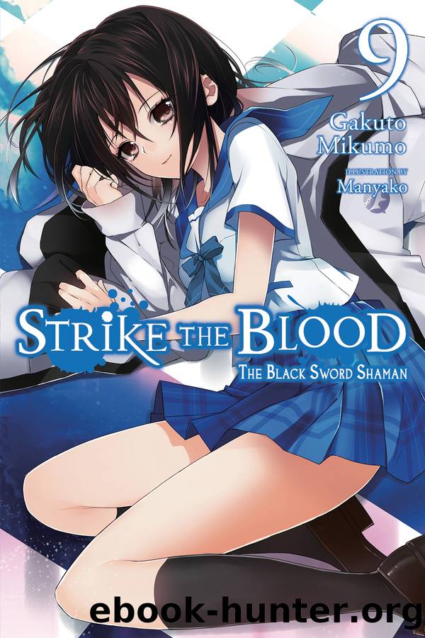 Strike the Blood, Vol. 9: The Black Sword Shaman by Gakuto Mikumo and Manyako
