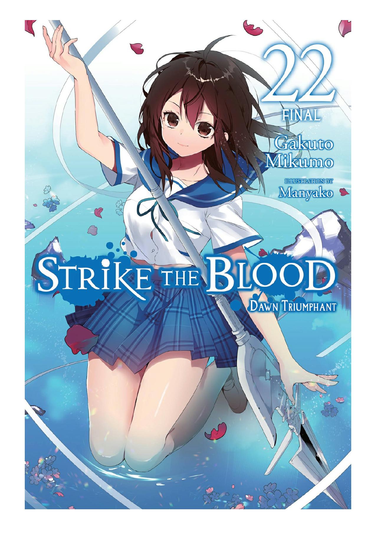 Strike the Blood: Dawn Triumphant, Vol. 22 by Gakuto Mikumo & Manyako