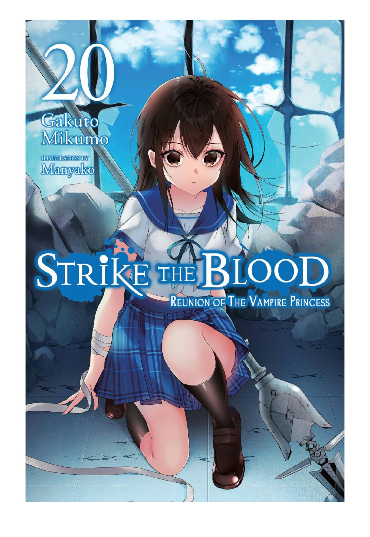 Strike the Blood: Reunion of the Vampire Princess, Vol. 20 by Gakuto Mikumo & Manyako