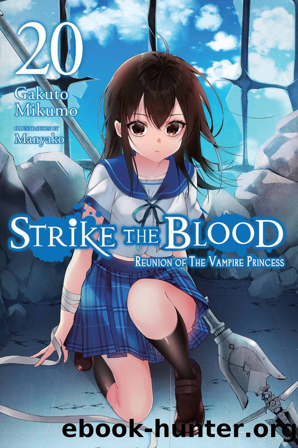 Strike the Blood: Reunion of the Vampire Princess, Vol. 20 by Gakuto Mikumo and Manyako
