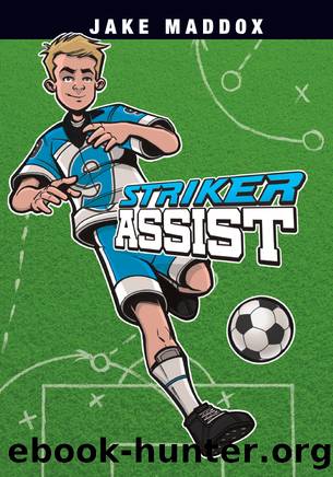 Striker Assist by Jake Maddox