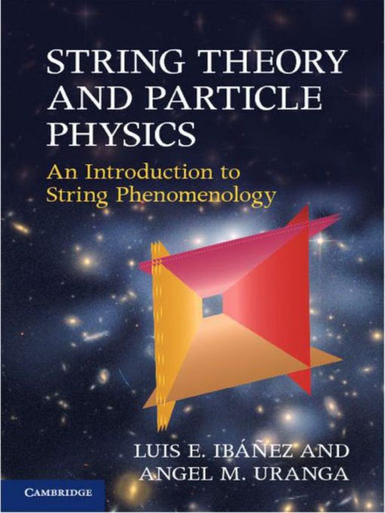 String Theory and Particle Physics: An Introduction to String Phenomenology by Unknow