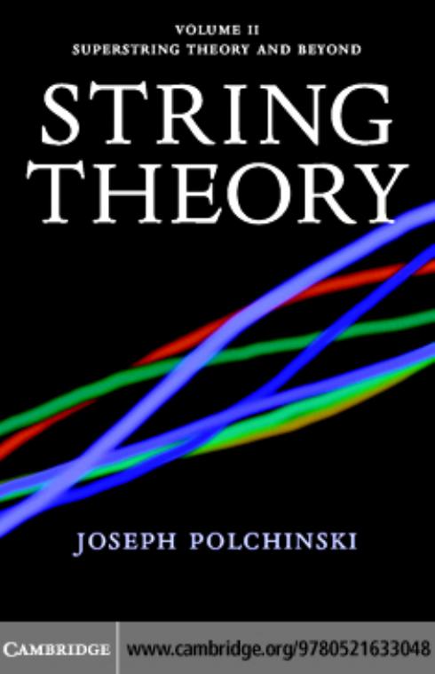 String theory: Superstring theory and beyond by Joseph Polchinski