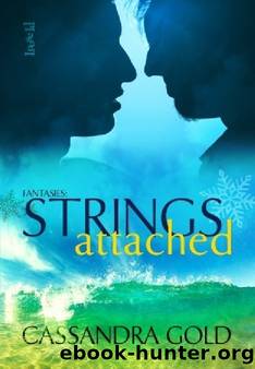 Strings Attached by Cassandra Gold