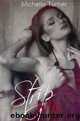 Strip Me by Michelle Turner