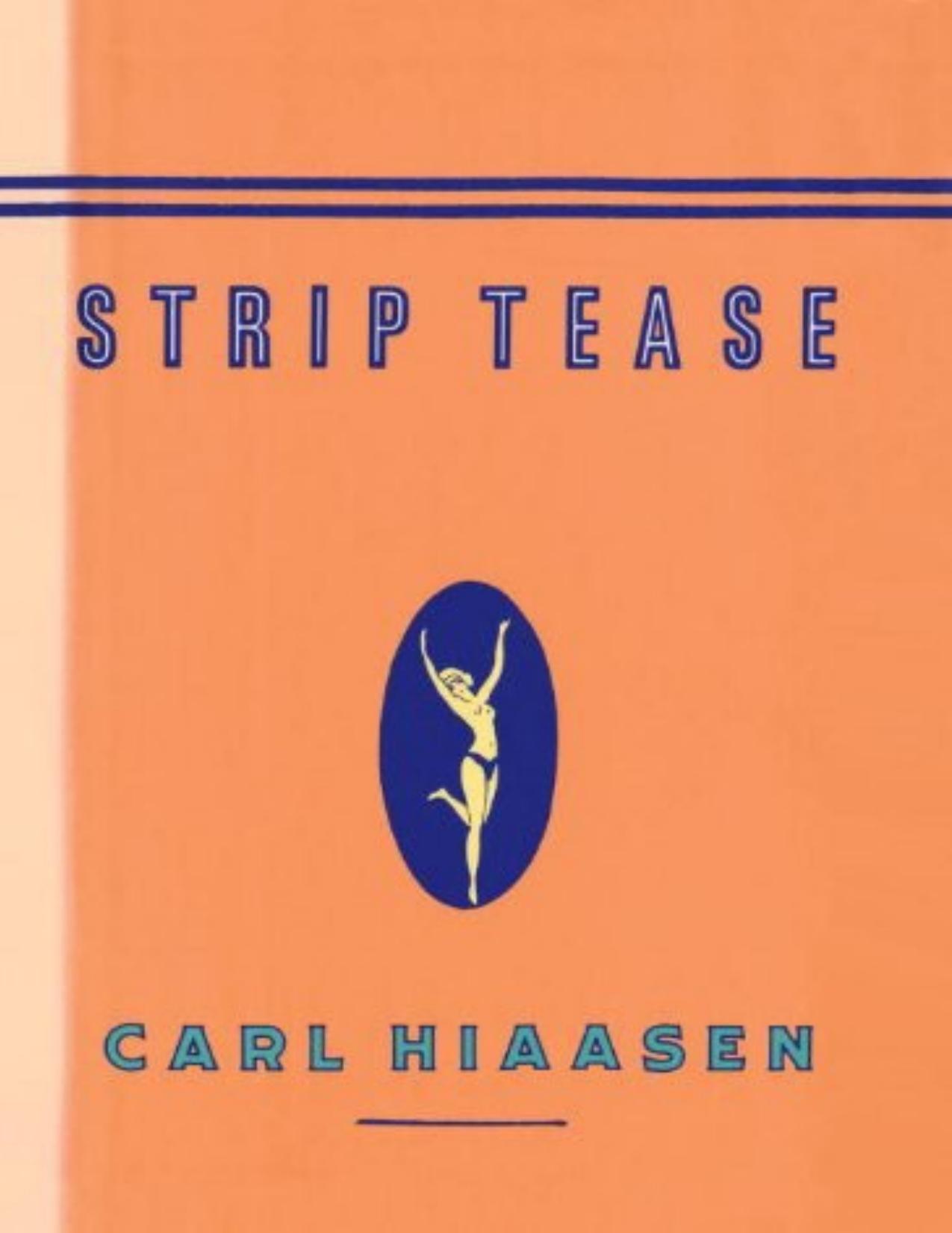 Strip Tease by Carl Hiaasen