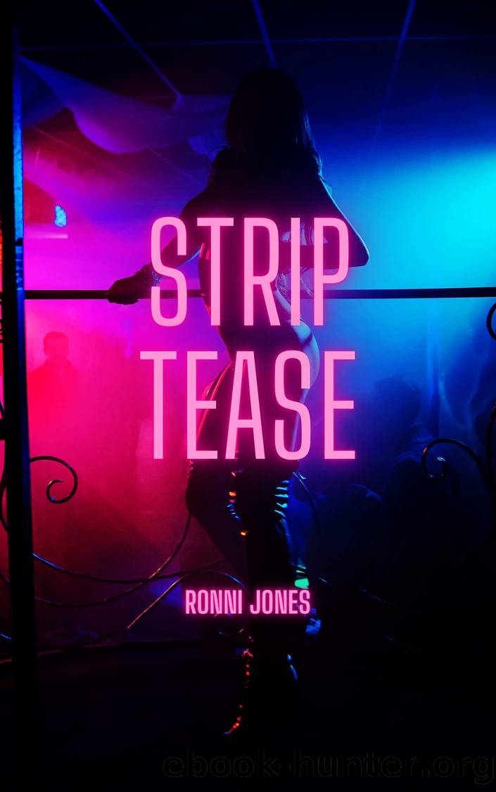Strip Tease by Jones Ronni