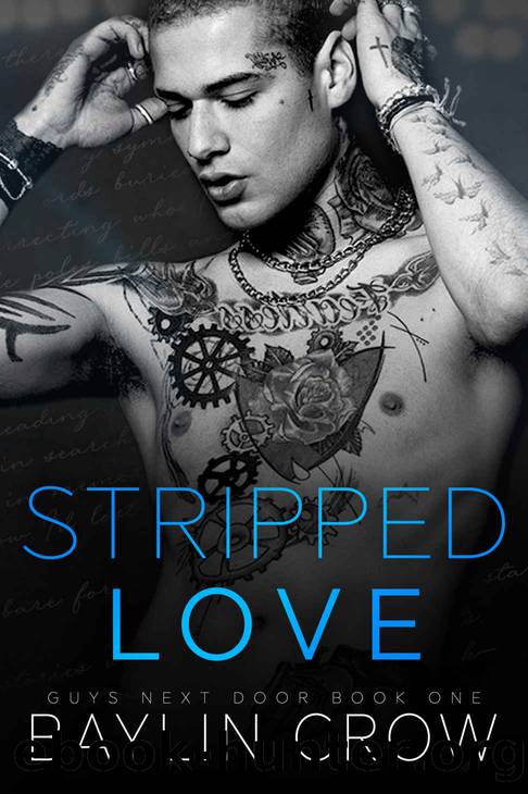 Stripped Love (Guys Next Door Book 1) by Baylin Crow