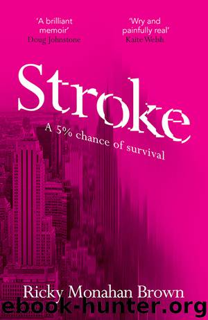 Stroke by Ricky Monahan Brown