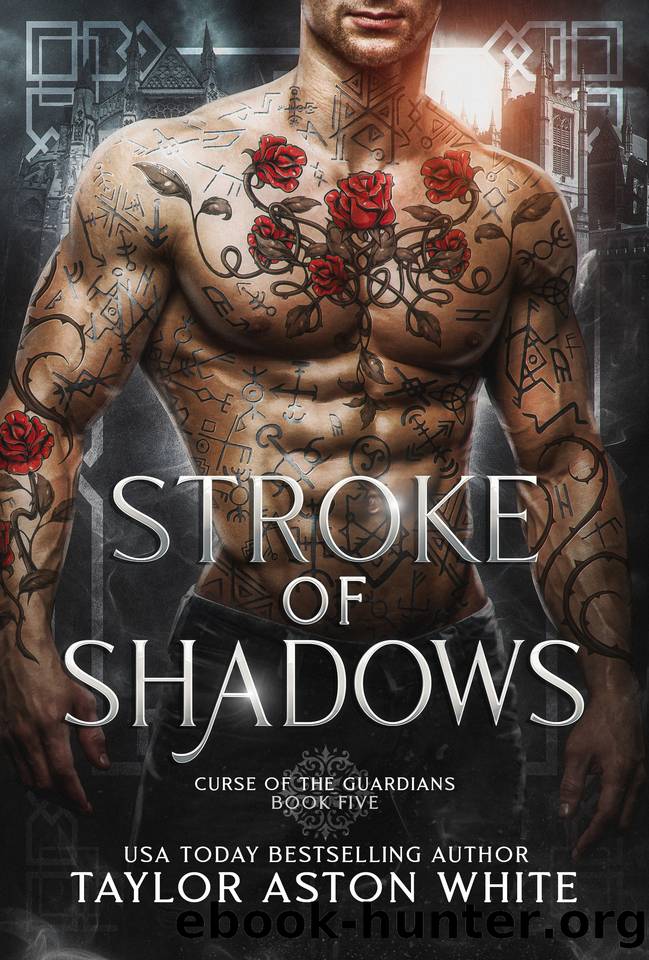 Stroke of Shadows: A Dark Paranormal Romance (Curse of the Guardians Book 5) by Taylor Aston White
