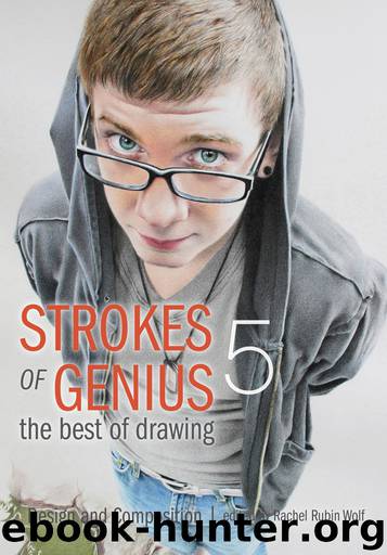 Strokes of Genius 5--The Best of Drawing by Rachel Rubin Wolf