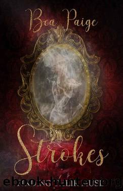 Strokes_A Dark Contemporary Reverse Harem Romance by Bea Paige