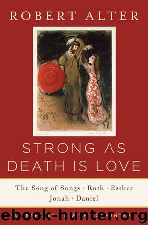 Strong As Death Is Love by Robert Alter