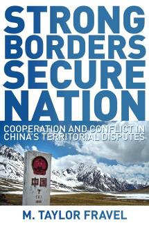 Strong Borders, Secure Nation by Fravel M. Taylor