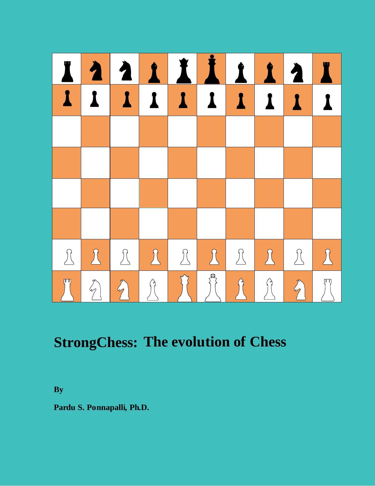 Strong Chess : The Evolution of Chess by Ponnapalli Pardu S
