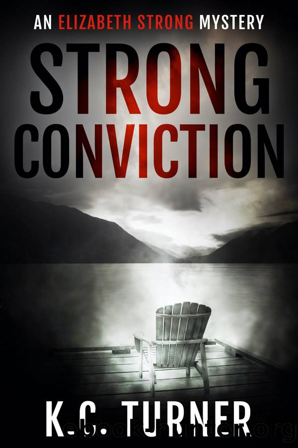 Strong Conviction by K.C. Turner