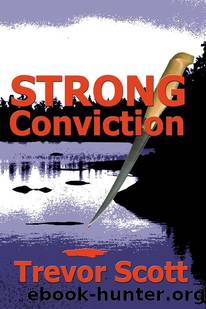 Strong Conviction by Trevor Scott