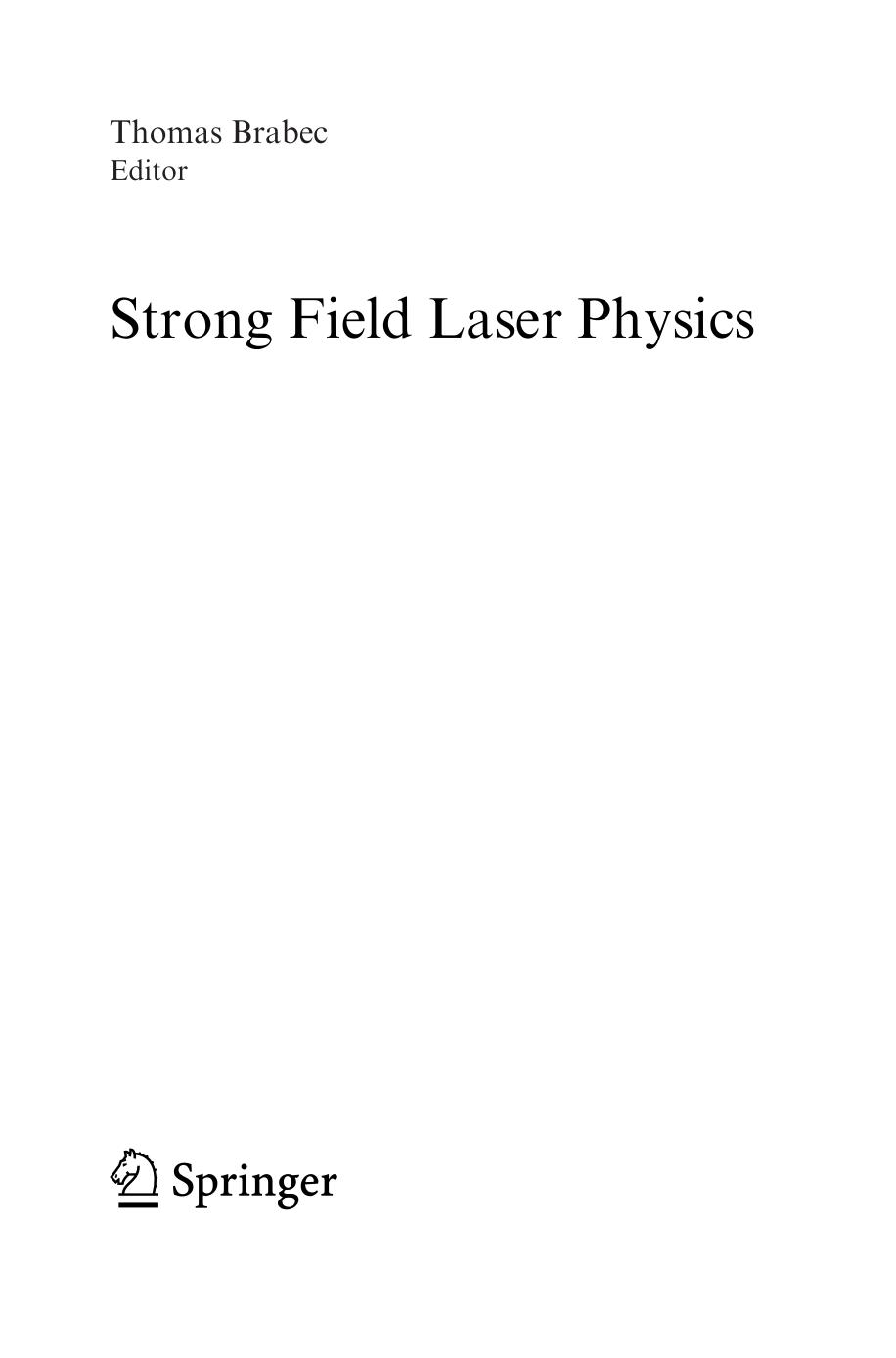Strong Field Laser Physics by Brabec Thomas