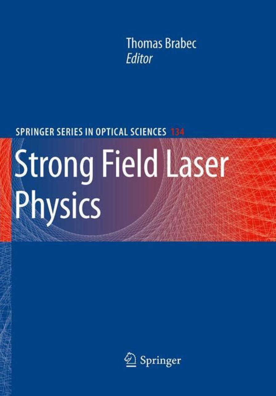Strong Field Laser Physics by unknow