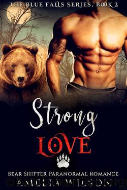 Strong Love by Amelia Wilson