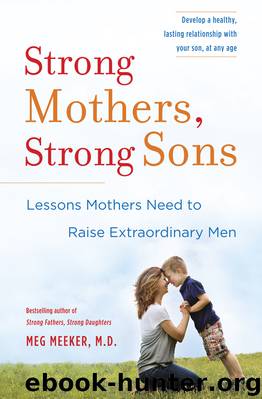 Strong Mothers, Strong Sons by Meg Meeker M.D